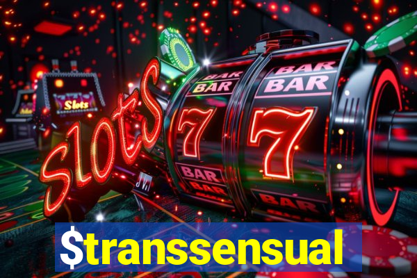 $transsensual