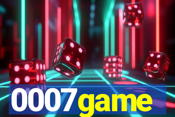 0007game