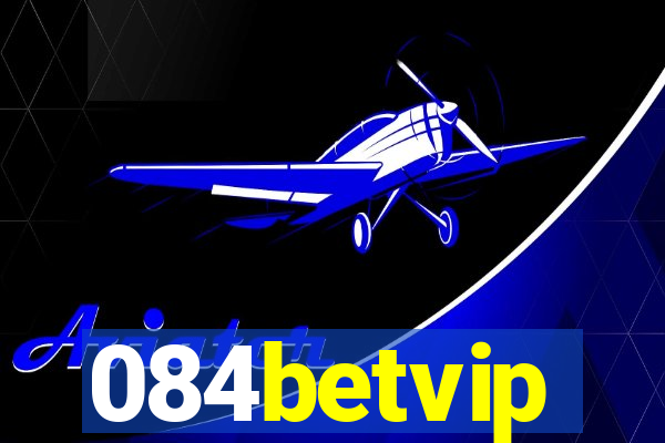 084betvip