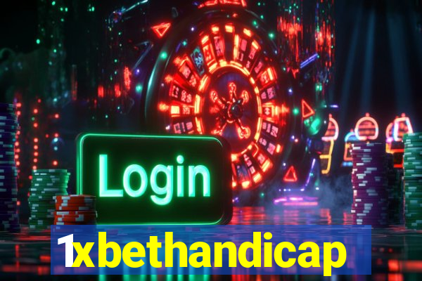 1xbethandicap