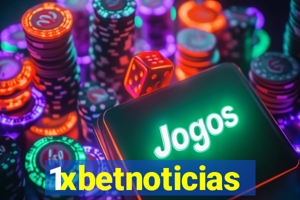 1xbetnoticias