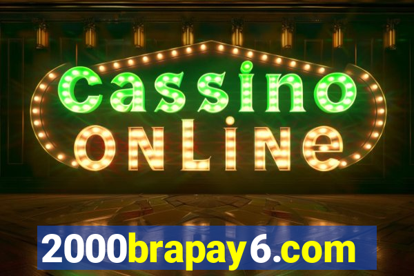 2000brapay6.com