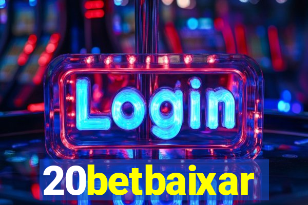 20betbaixar