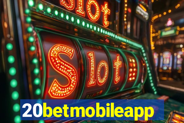 20betmobileapp