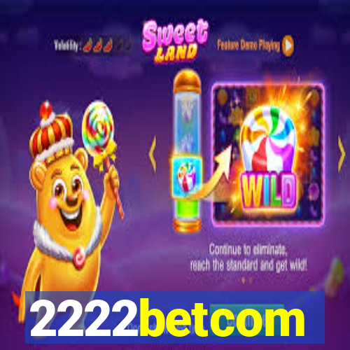 2222betcom