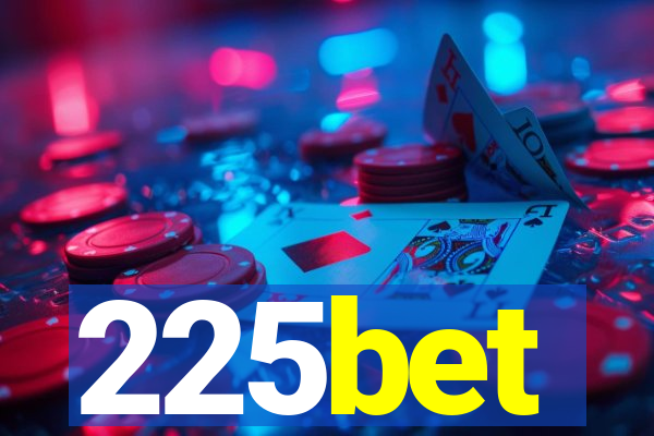 225bet