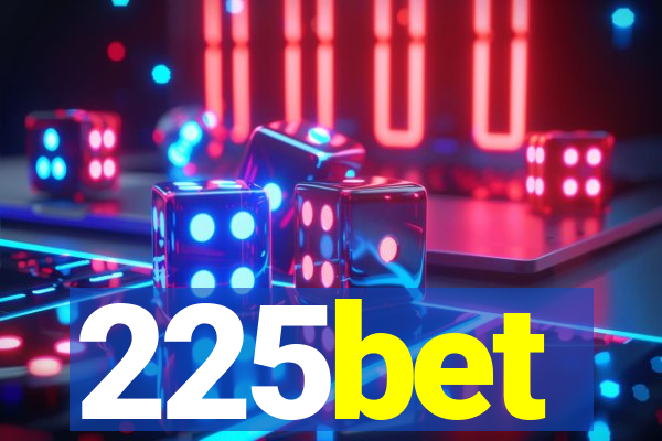 225bet