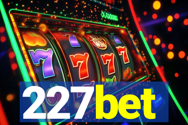 227bet