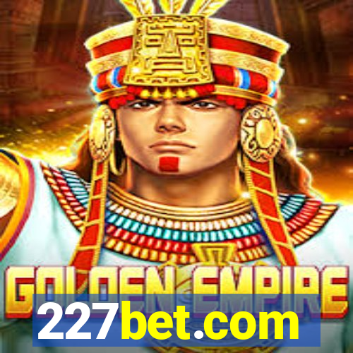 227bet.com