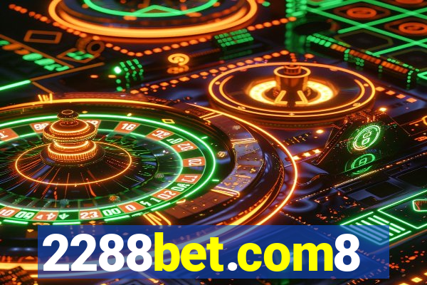 2288bet.com8