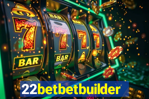 22betbetbuilder