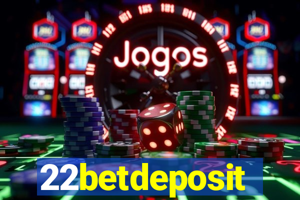 22betdeposit