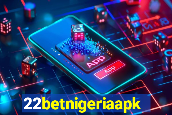 22betnigeriaapk