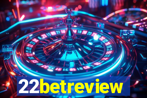 22betreview