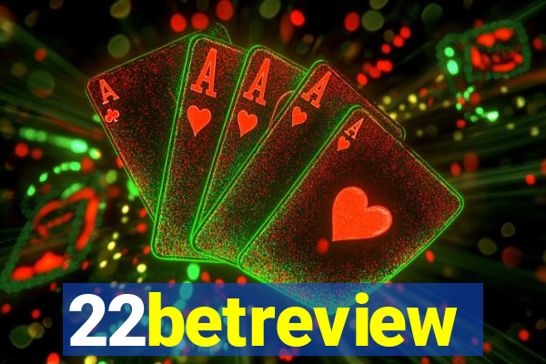 22betreview