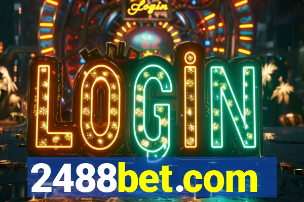 2488bet.com