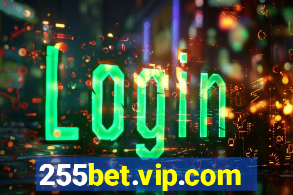 255bet.vip.com