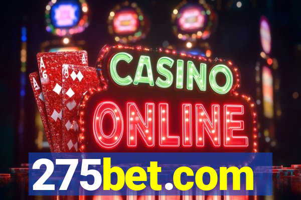 275bet.com