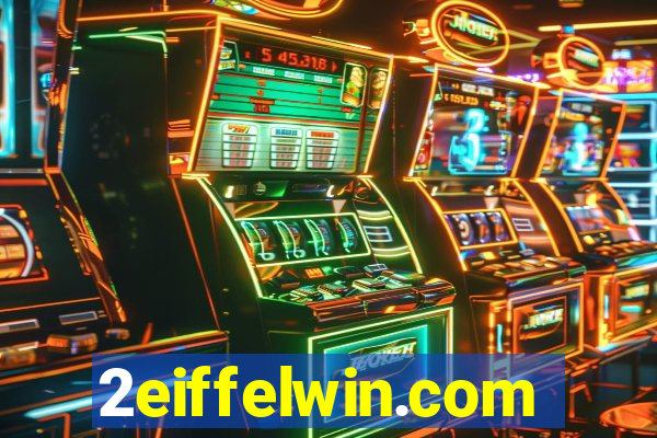 2eiffelwin.com