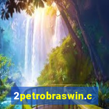 2petrobraswin.com