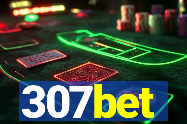 307bet