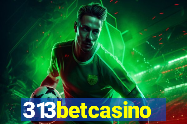 313betcasino