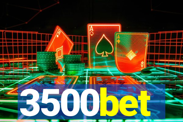 3500bet