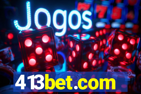 413bet.com