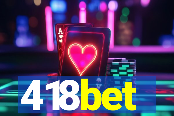 418bet