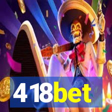 418bet