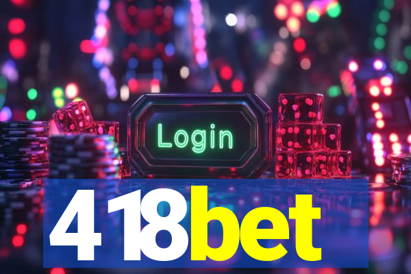 418bet