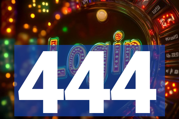 444