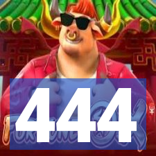 444