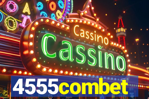 4555combet