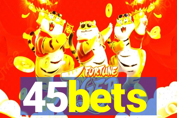 45bets