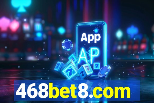 468bet8.com