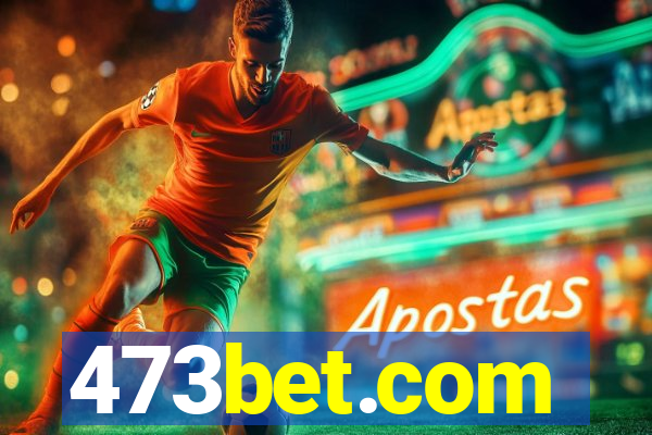 473bet.com