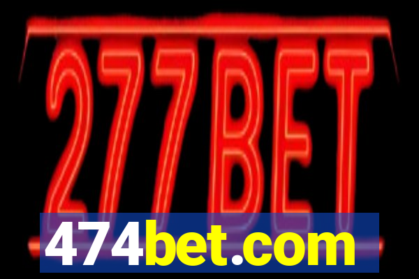 474bet.com