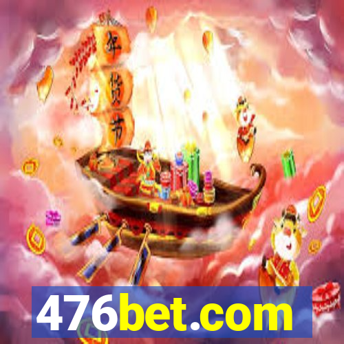 476bet.com