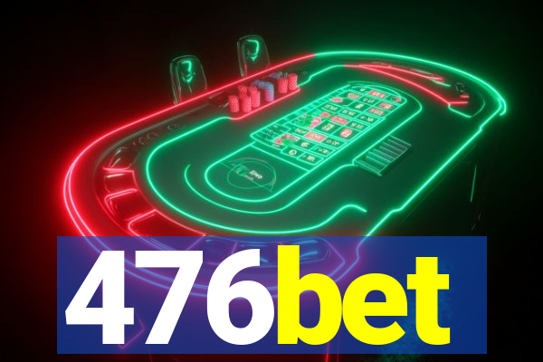 476bet