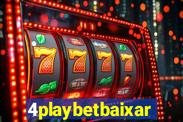 4playbetbaixar