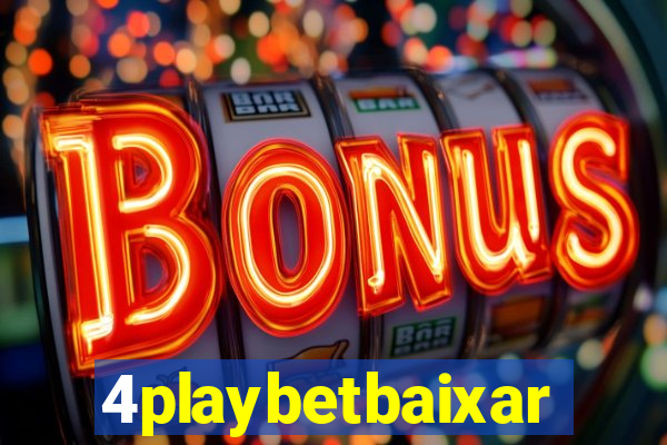 4playbetbaixar