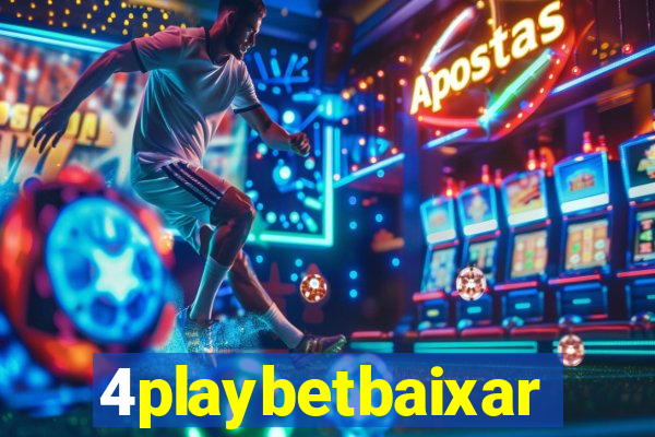 4playbetbaixar