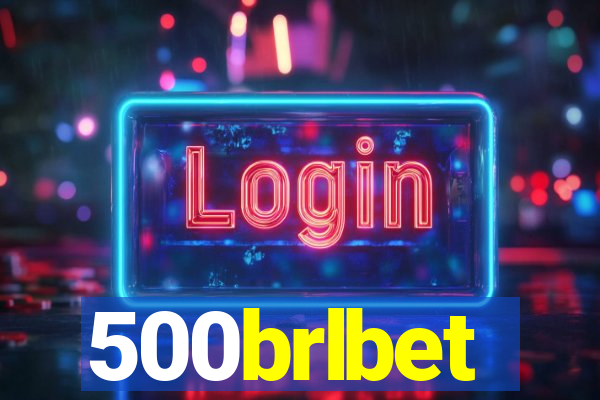 500brlbet