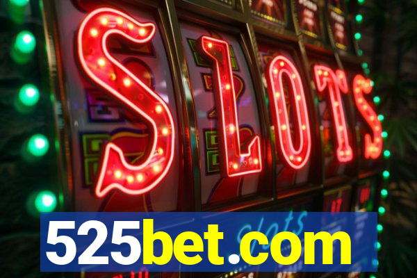 525bet.com