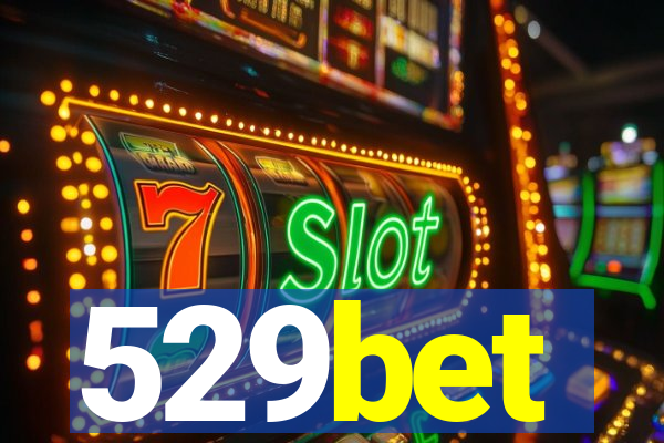 529bet