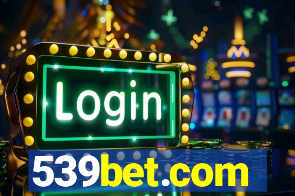 539bet.com