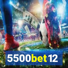 5500bet12