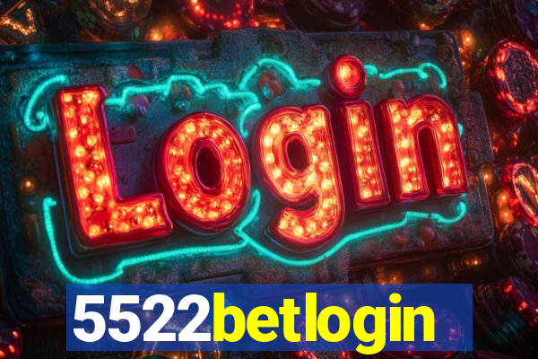 5522betlogin