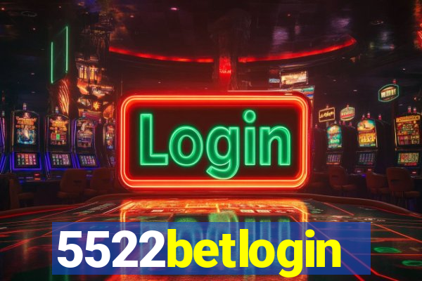 5522betlogin